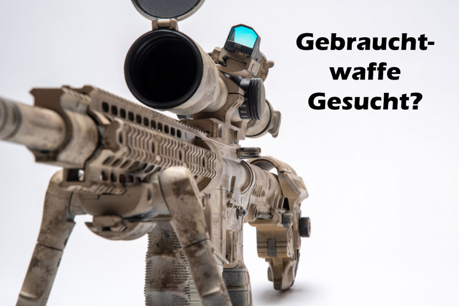 Gebrauchtwaffe Gesucht?